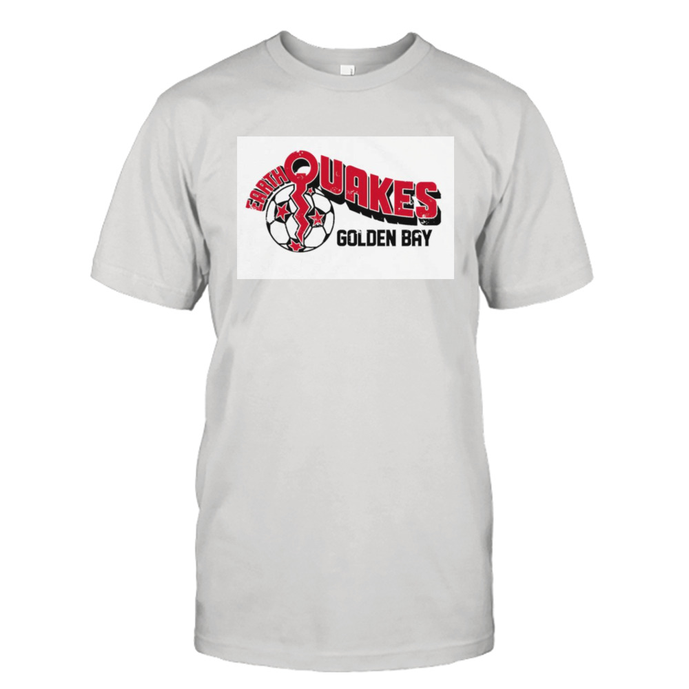 Golden bay earthquakes shirt