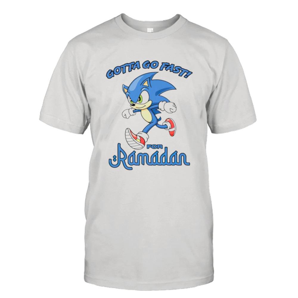 Gotta go fast for ramadan Sonic shirt