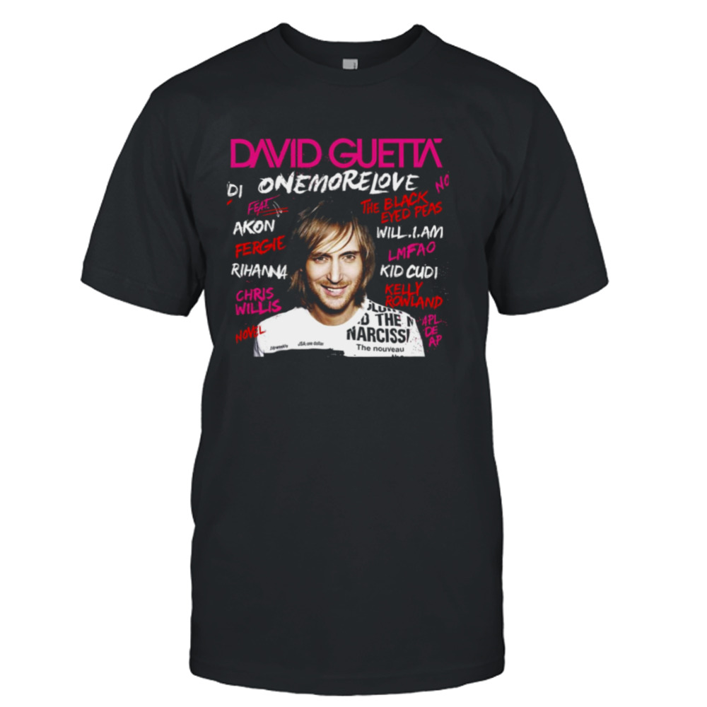 One More Love David Guetta shirt