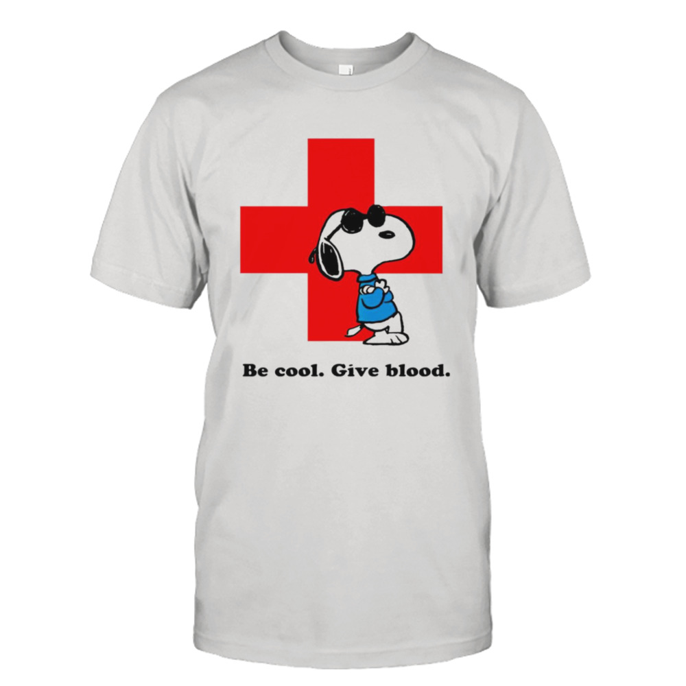 Snoopy be cool give blood T-shirt