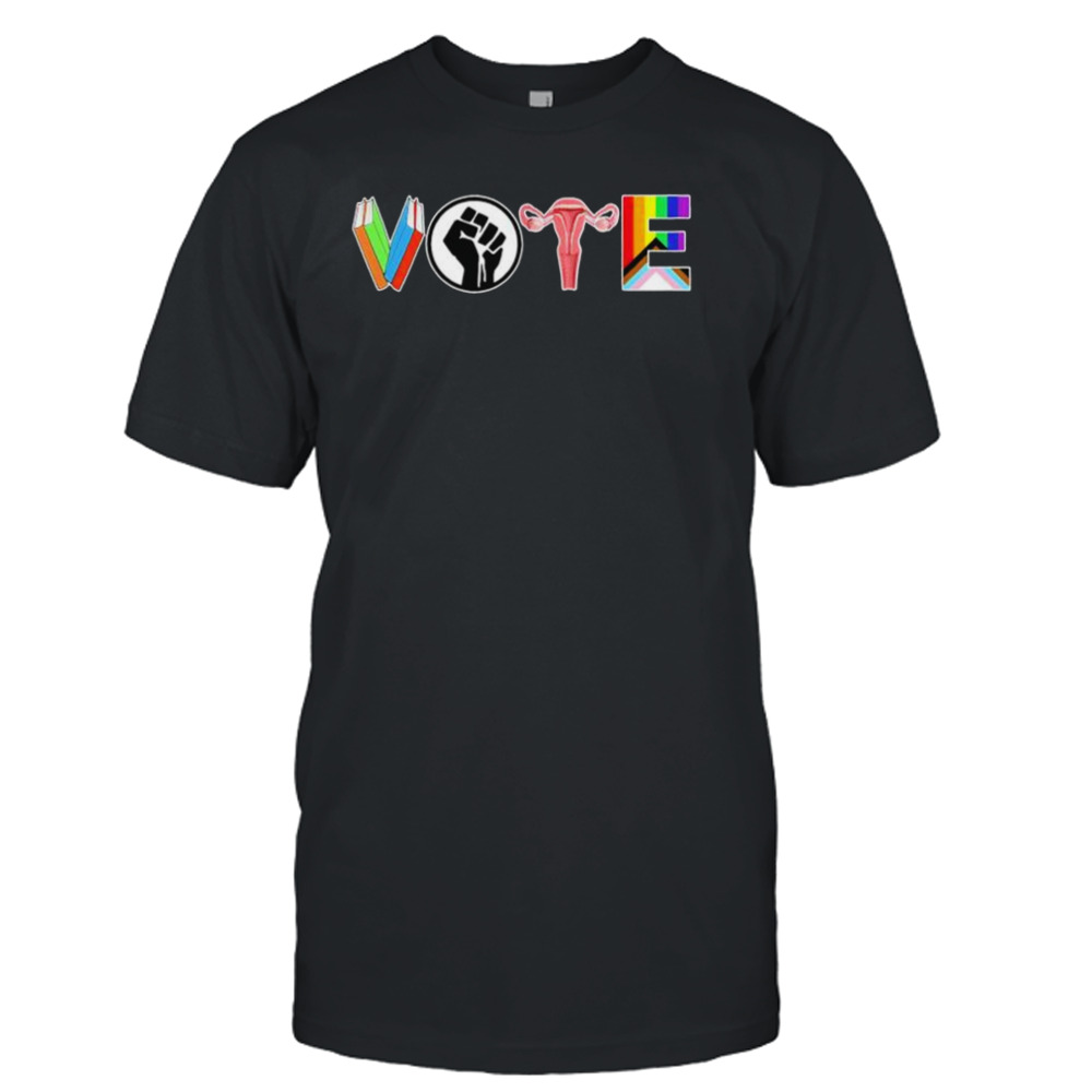 Vote  Books Fist Ovaries LGTBQ T-Shirt