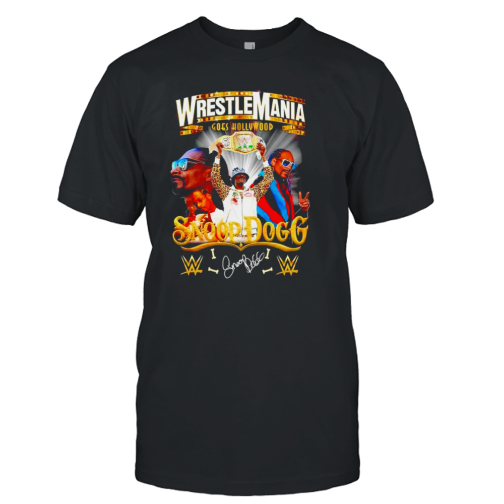 WrestleMania Goes Hollywood Snoop Dogg signature shirt