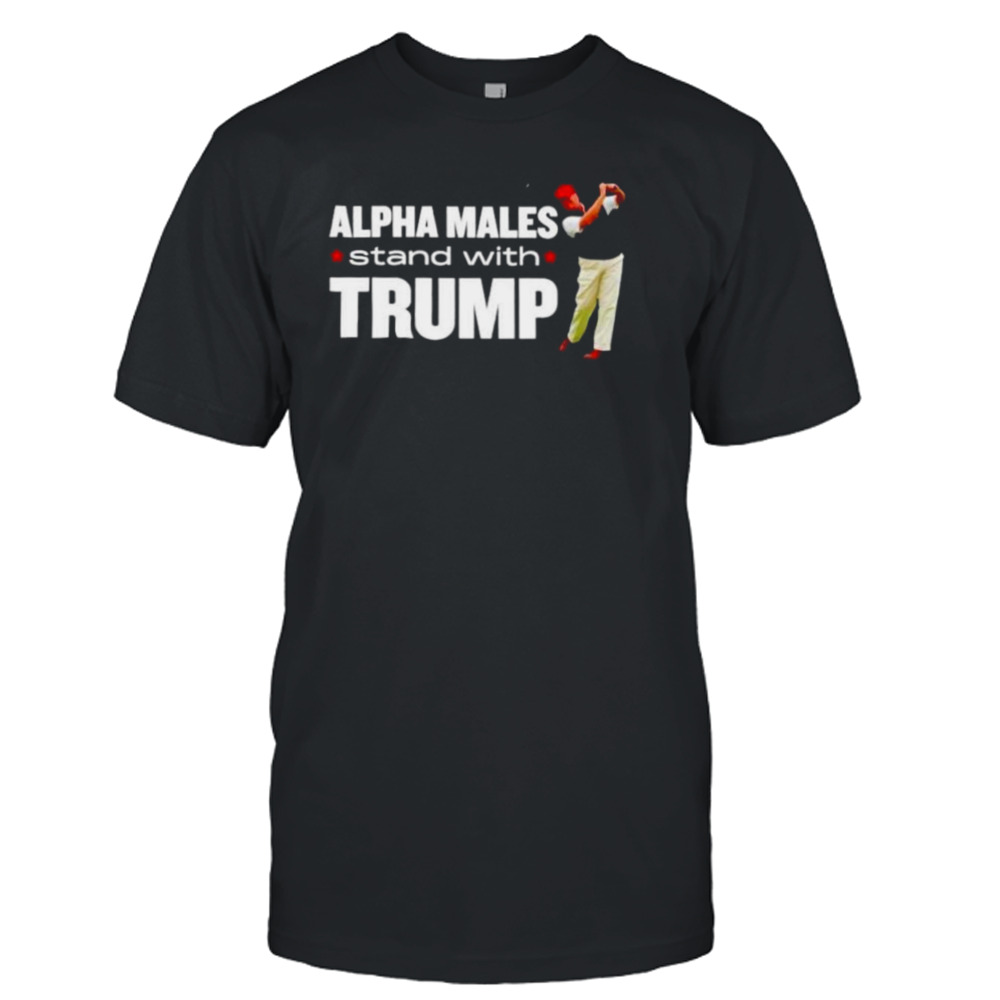 alpha males stand with Trump shirt