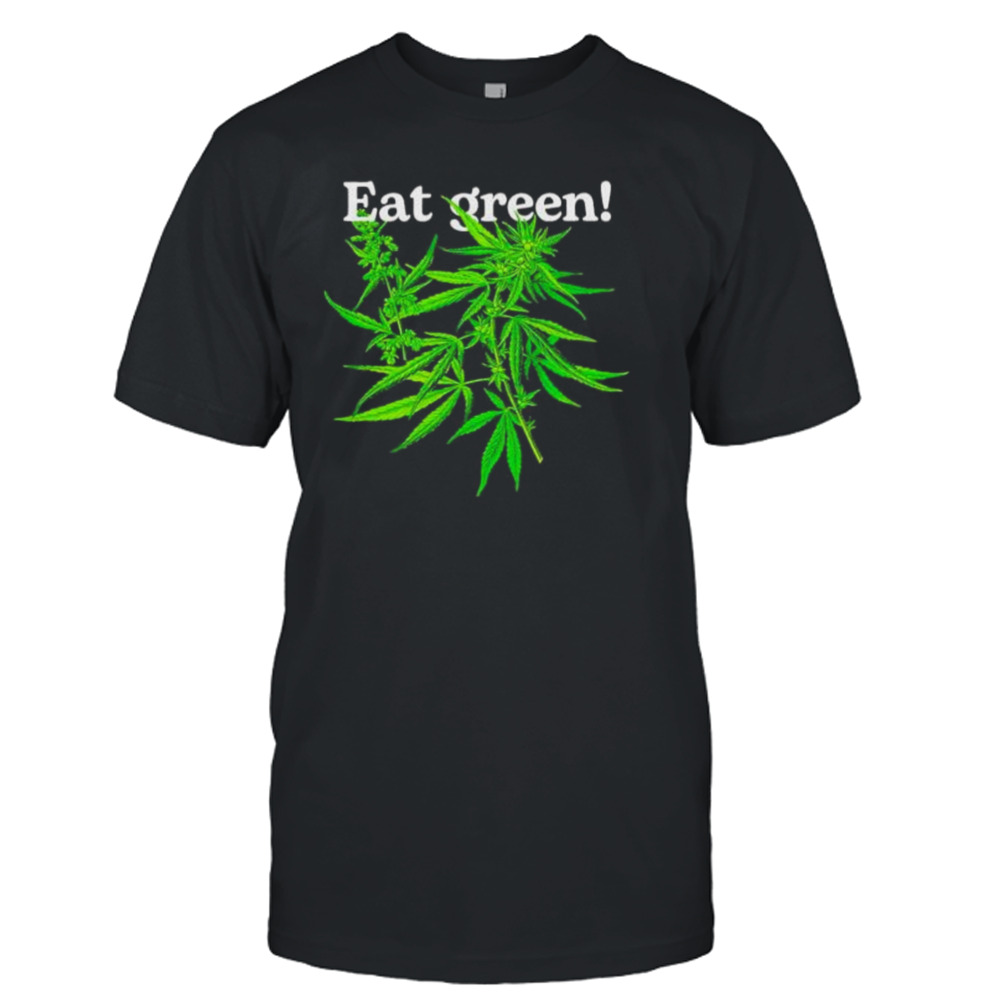 eat green shirt