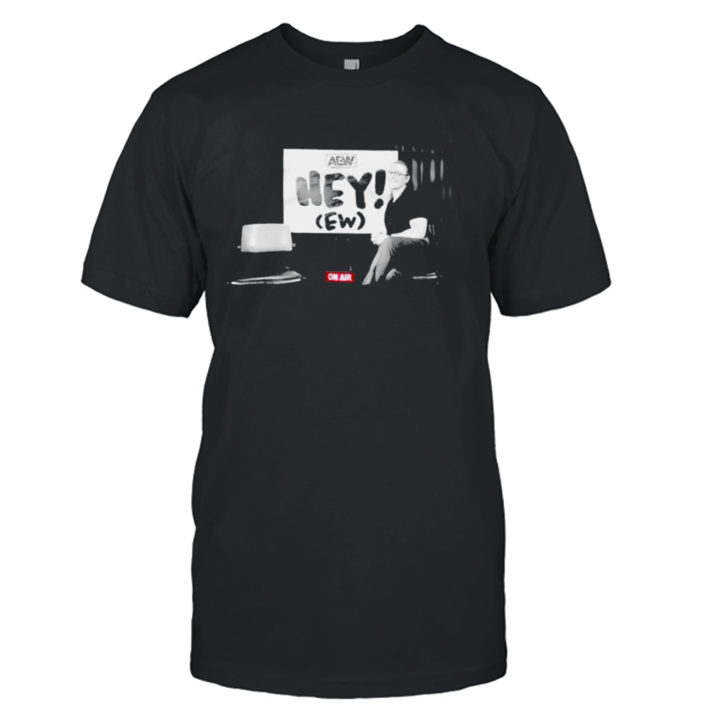 rJ city hey Ew on air wrestling shirt