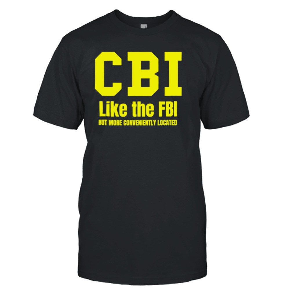 Cbi Like The Fbi The Mentalist Tv Show shirt