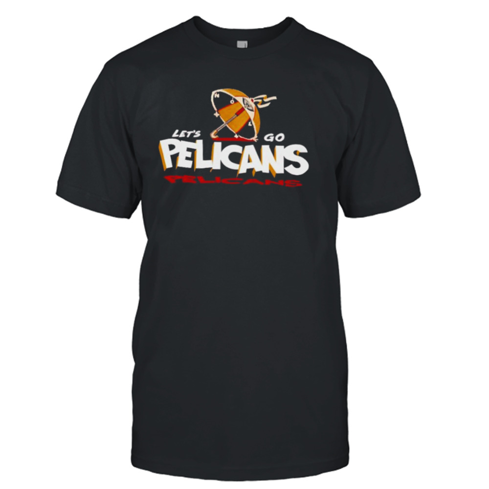 Let’s go pelicans T-shirt