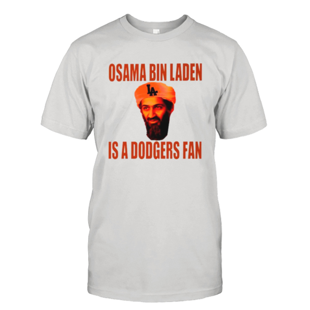 Osama Bin Laden is a Dodgers fan shirt