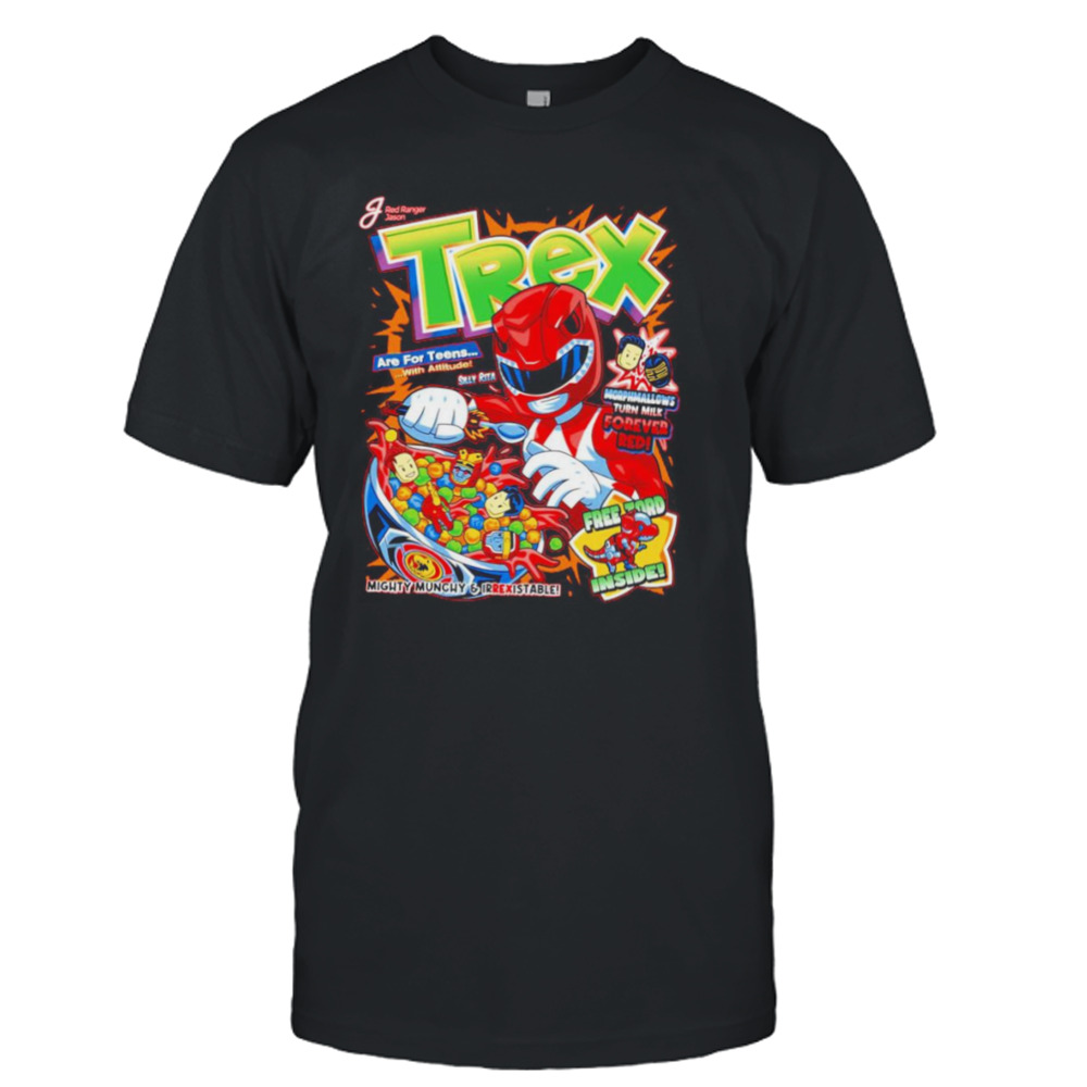 Trex Power are for teens shirt