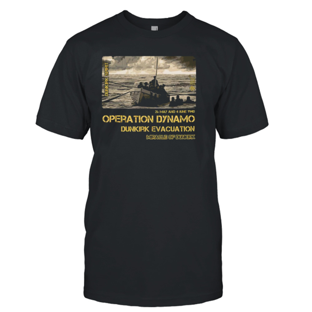 Dunkirk Ww2 Operation Dynamo shirt