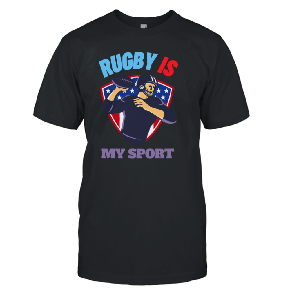 If Rugby Was Easy Rugby Is My Sport shirt