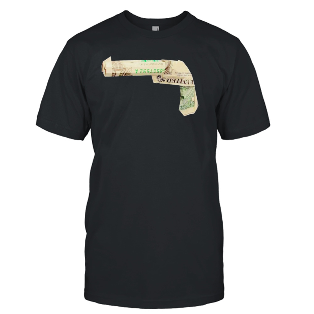 dollar short gun shirt