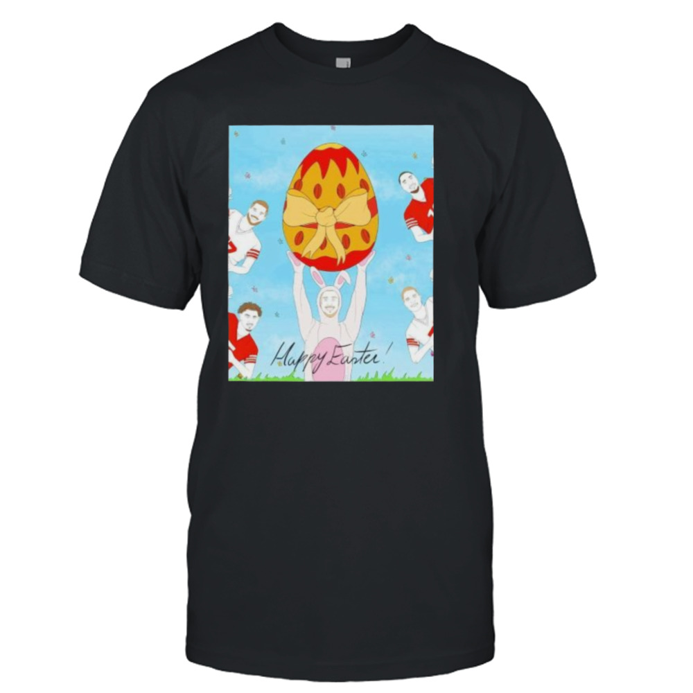 happy Easter everyone SF 49ers shirt