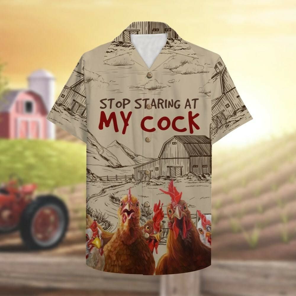 Farmer Chicken Stop Staring At My Cock Hawaiian Shirt