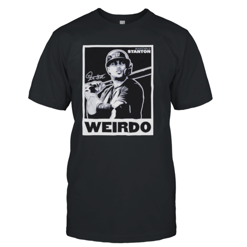 Giancarlo Stanton Weirdo Baseball Signature Shirt