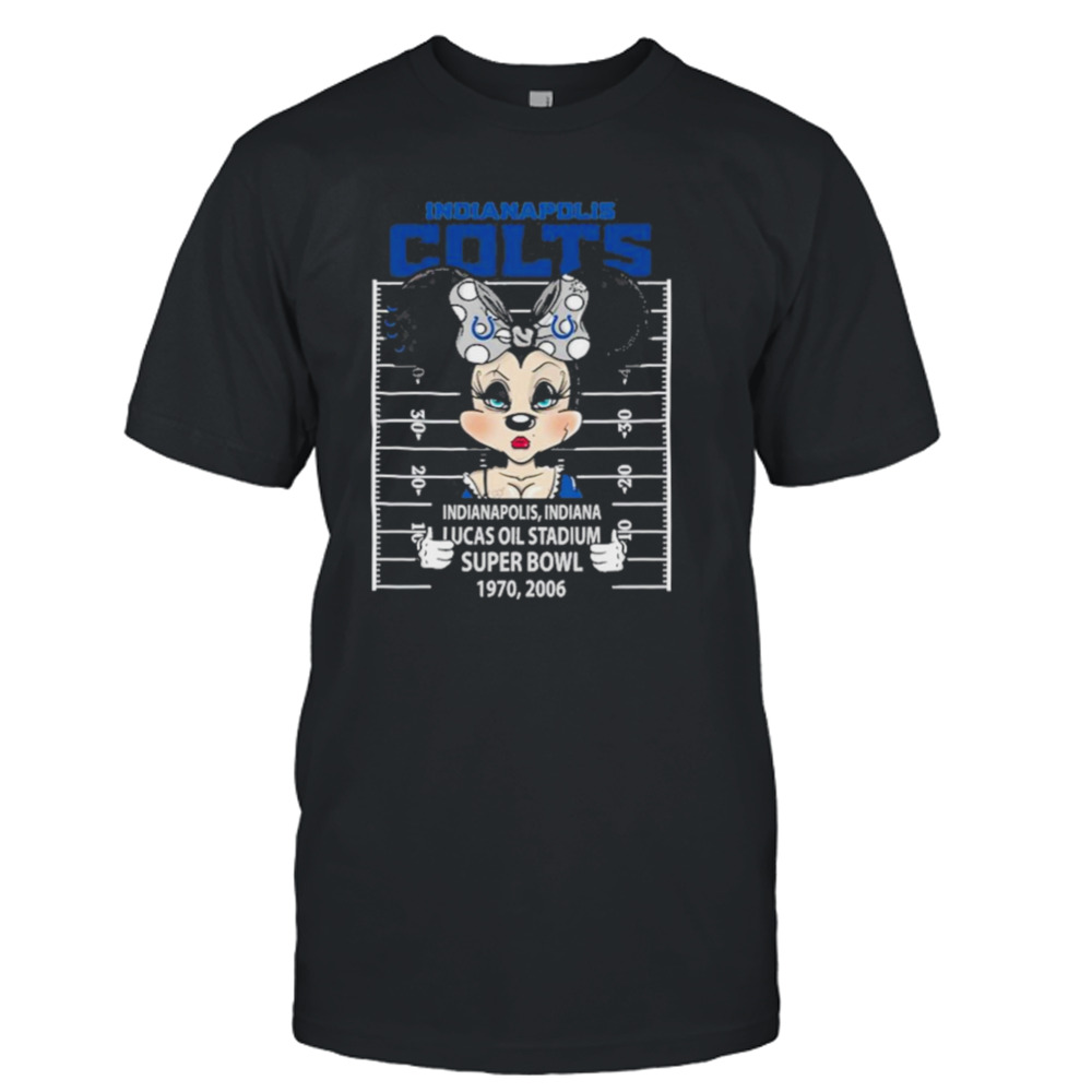 Indianapolis Colts Minnie Mouse Indianapolis Indiana Lucas Oil Stadium Super Bowl 1970 2006 Shirt