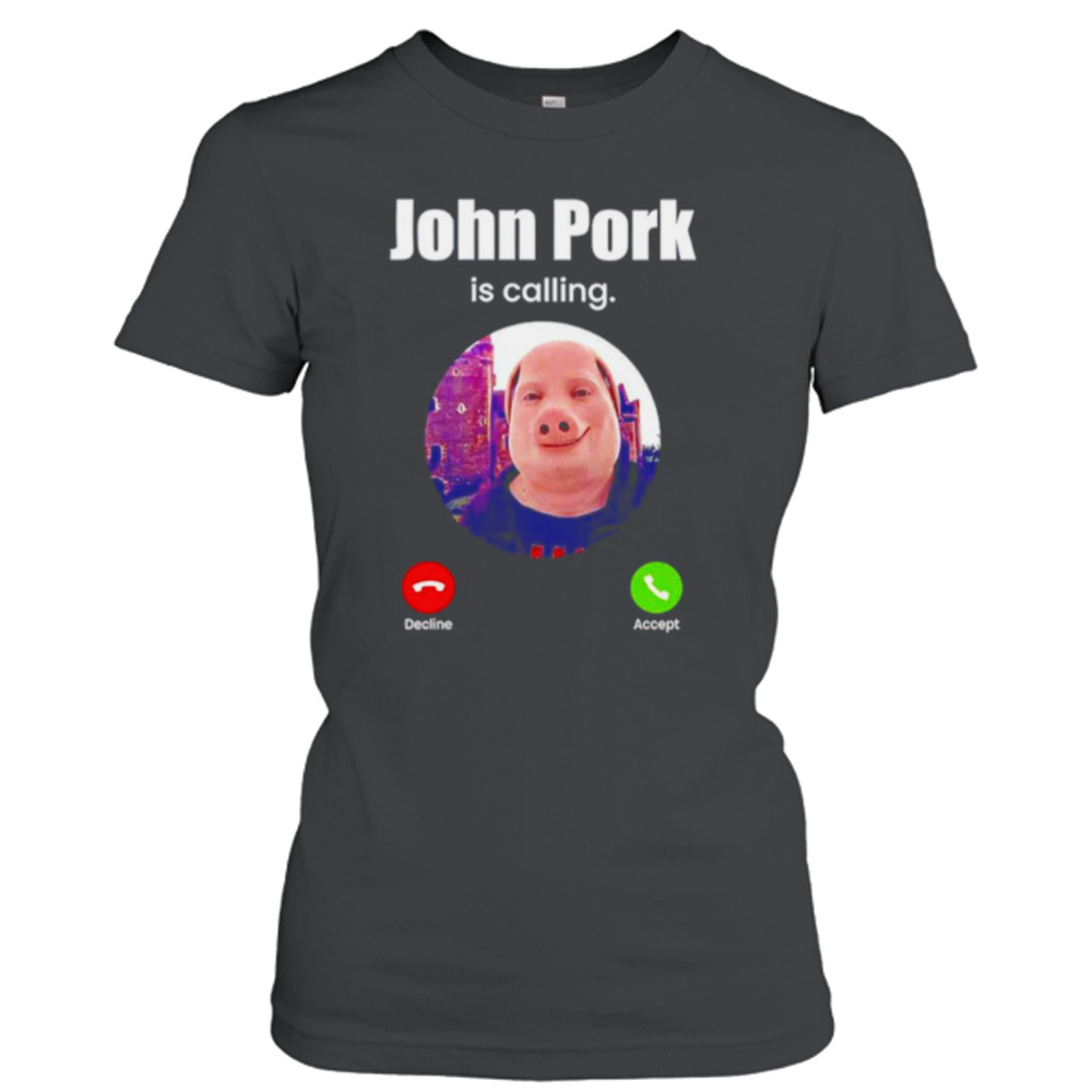  John Pork Is Calling Fuuny Answer Call Phone Premium T-Shirt :  Clothing, Shoes & Jewelry