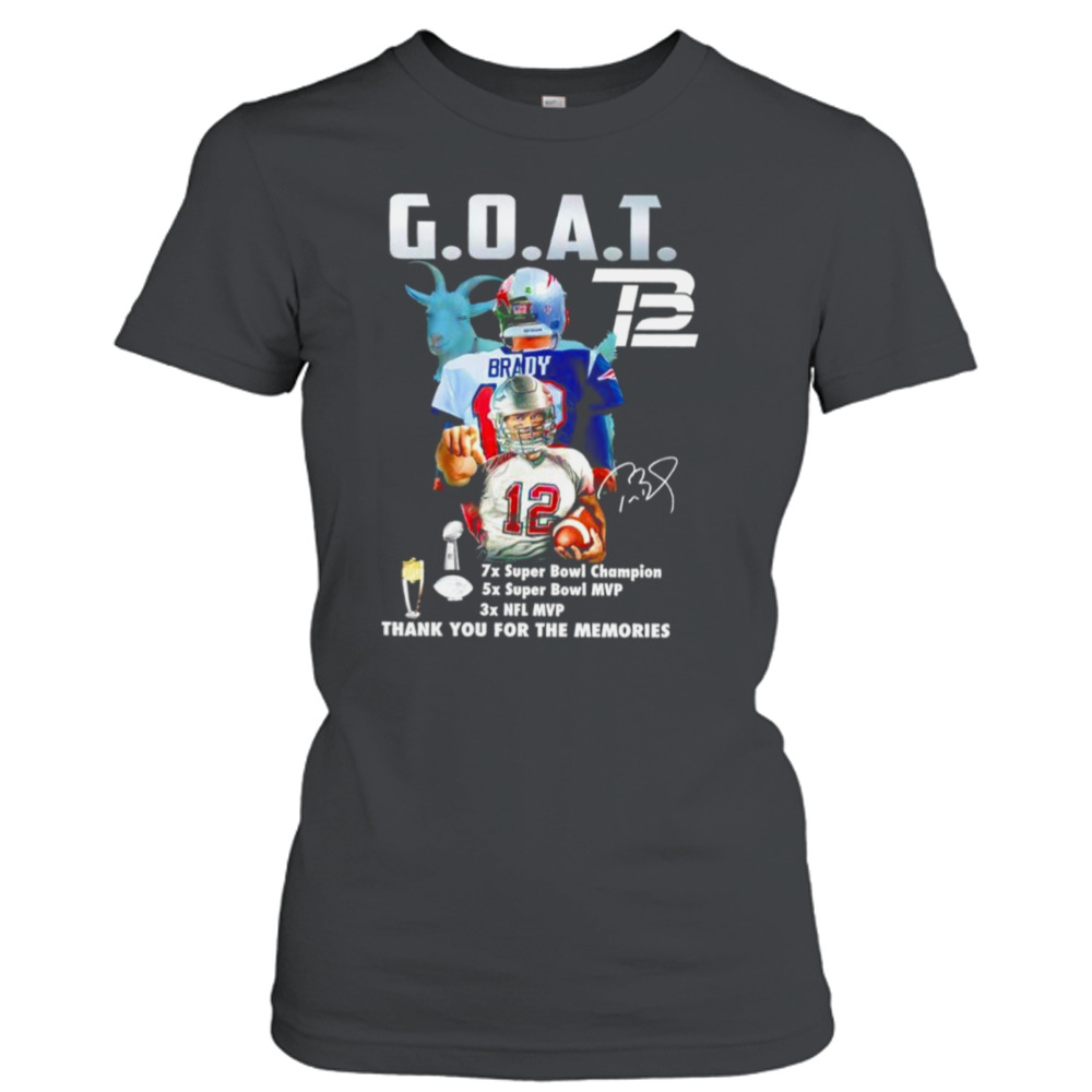 Official Tom Brady goat NFL mvp thank you for the memories signature T-shirt,  hoodie, tank top, sweater and long sleeve t-shirt