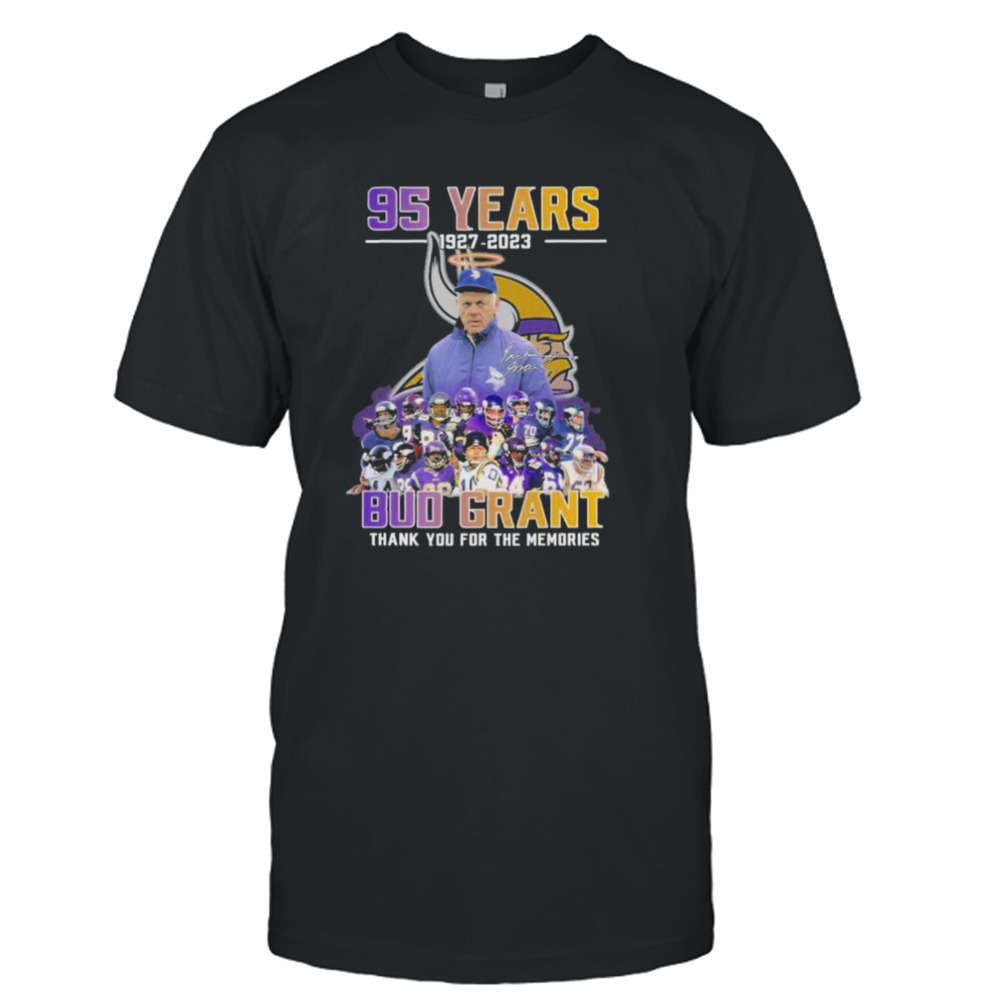 95 years 1927 – 2023 Bud Grant Minnesota Vikings Thank you for the memories signature shirt 95 years 1927 – 2023 Bud Grant Minnesota Vikings Thank you for the memories signature shirt