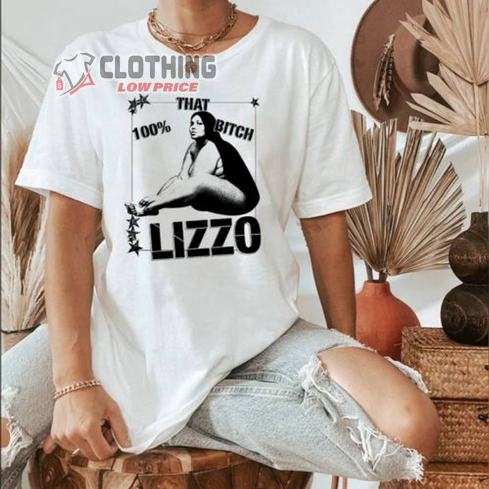 100 That Bicth Lizzo Merch Lizzo Tour 2023 Shirt The Special Tour 2023 Shirt About Damn Time Lizzo Song T-Shirt