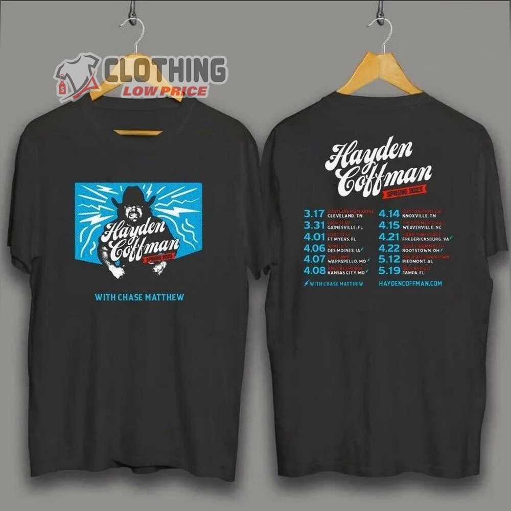 Hayden Coffman Sping Tour 2023 Merch, Hayden Coffman Sping Tour 2023 With Chase Matthew Tour Dates T-Shirt