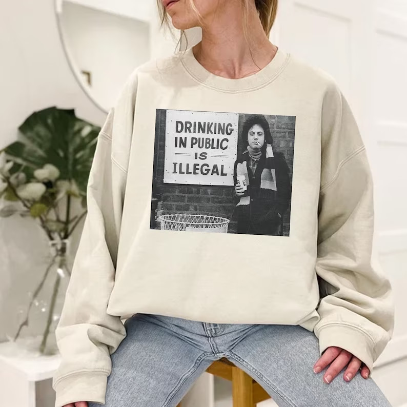 Billy Joel Drinking In Public Is Illegal Sweatshirt, Billy Joel UK Tour 2023 Shirt Billy Joel Hype Park 2023 Hoodie