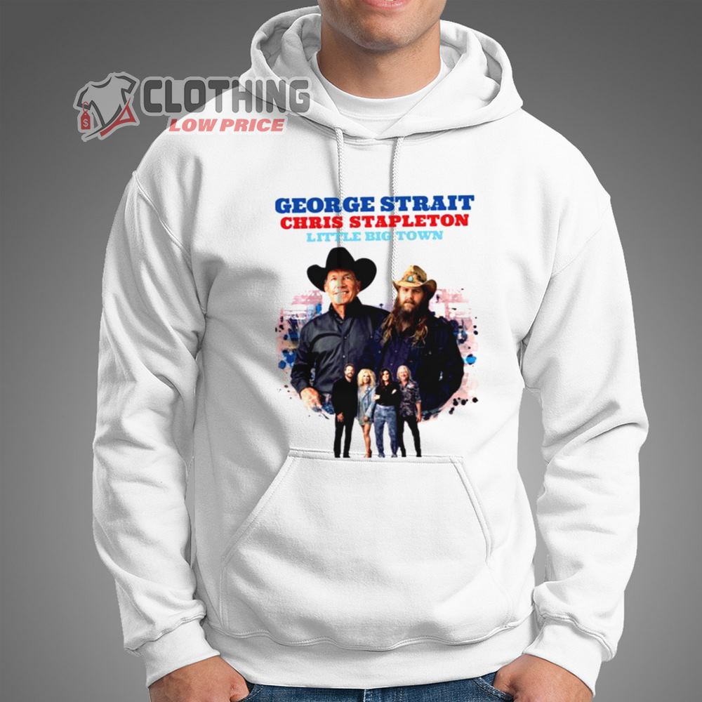 Chris Stapleton Tour 2023 Geoege Strait Hoodie, George Strait Chris Stapleton Little Big Town T- Shirt, George Strait 2023 Tour Dates Merch