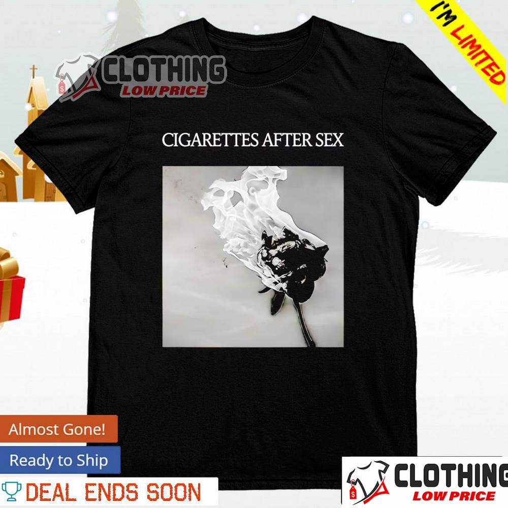 Cigarettes After Sex You're All I Want Hillsong Lyrics Shirt