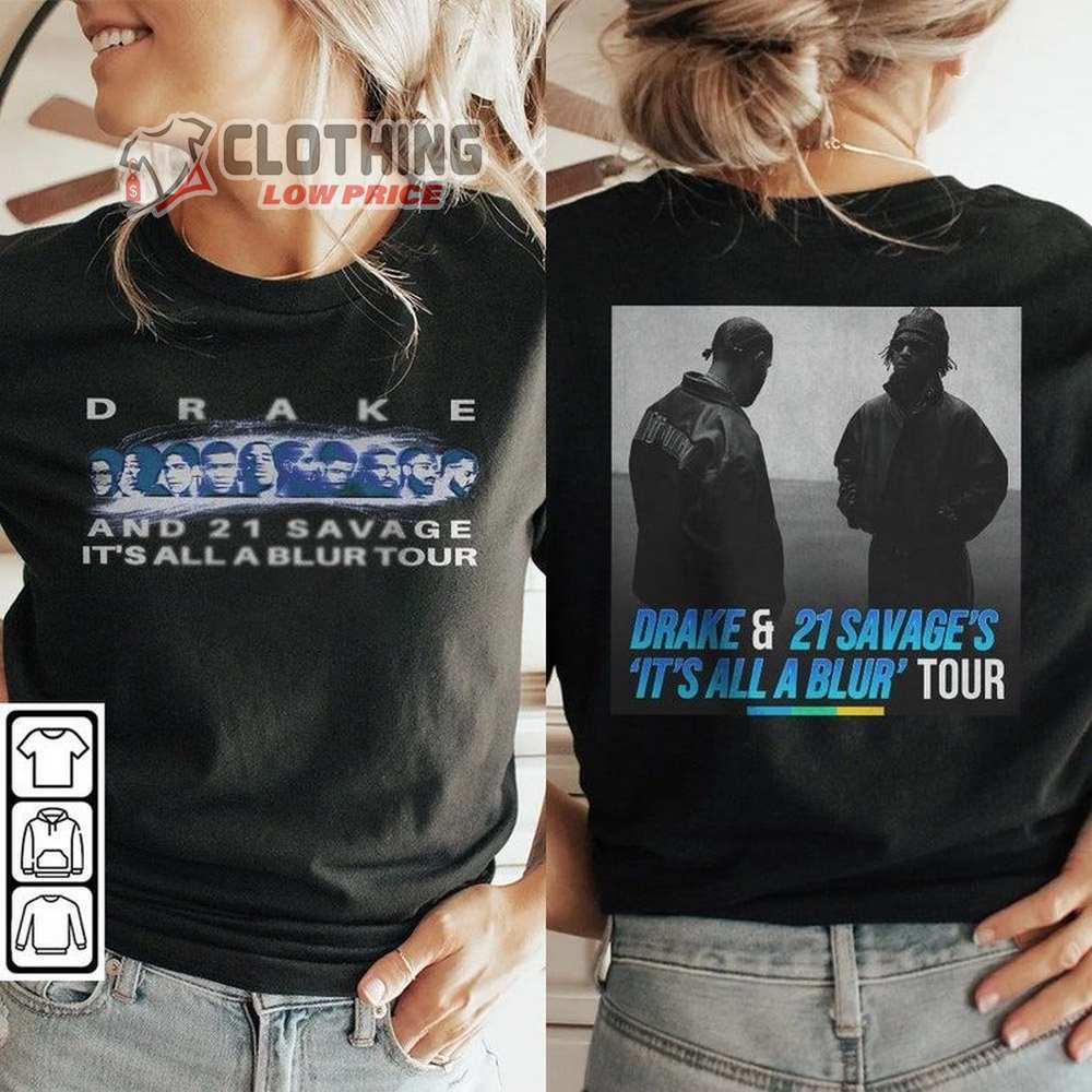 Drake It's All A Blur Tour 2023 Shirt, 21 Savage 2023 Vintage Sweatshirt, 2023 Drake Vintage 90S Retro Graphic Tee