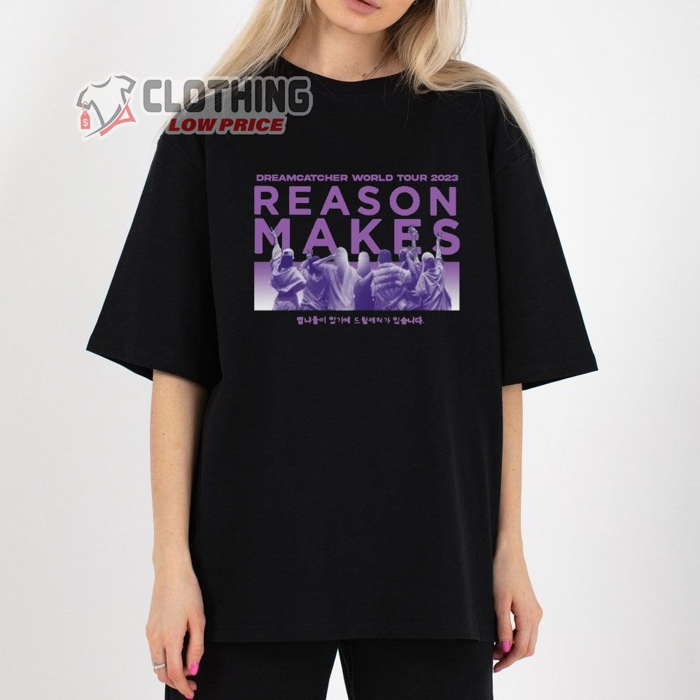 Dreamcatcher Reason Makes Tour 2023 Merch Dreamcatcher World Tour