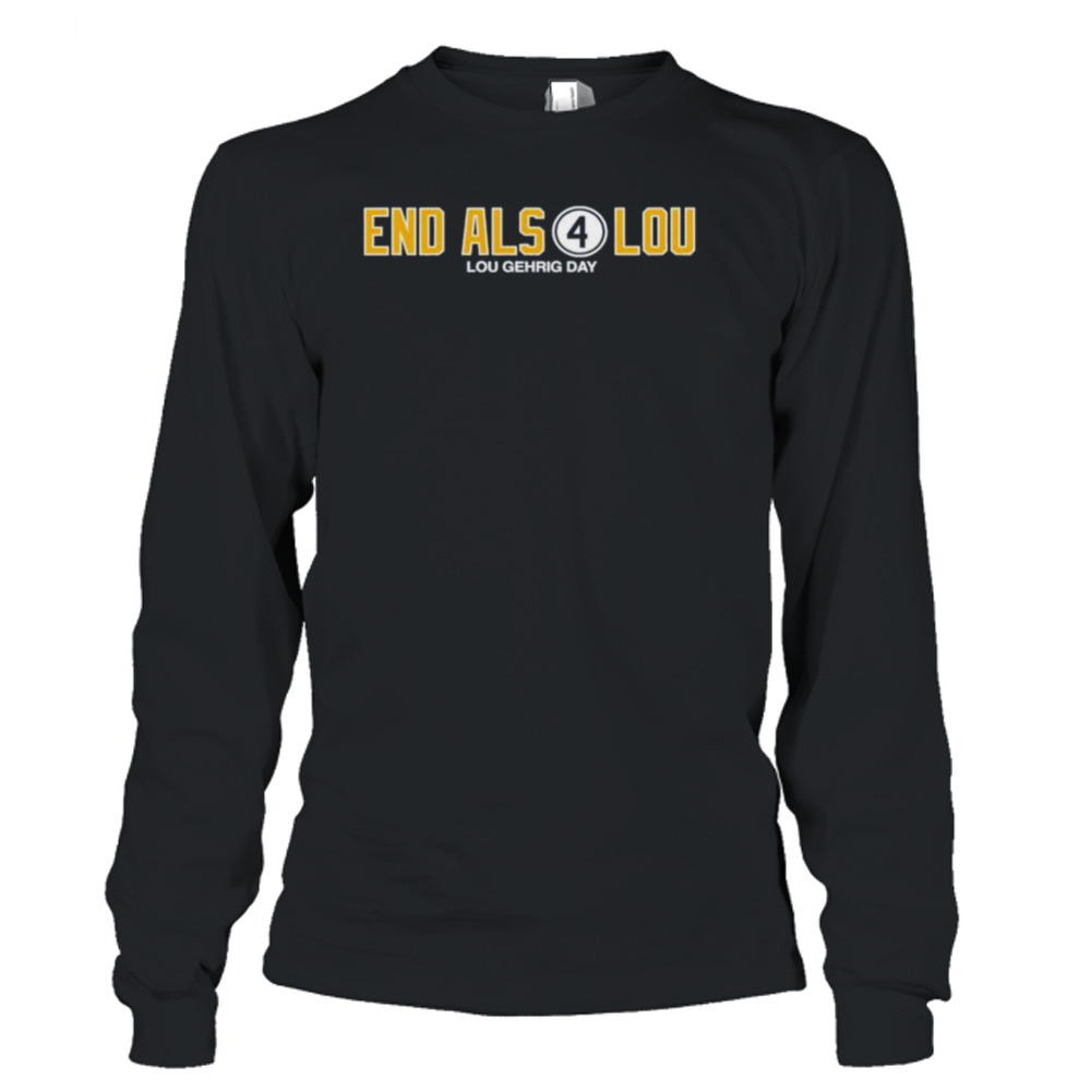 End als 4 for lou lou gehrig day new shirt, hoodie, sweater, long