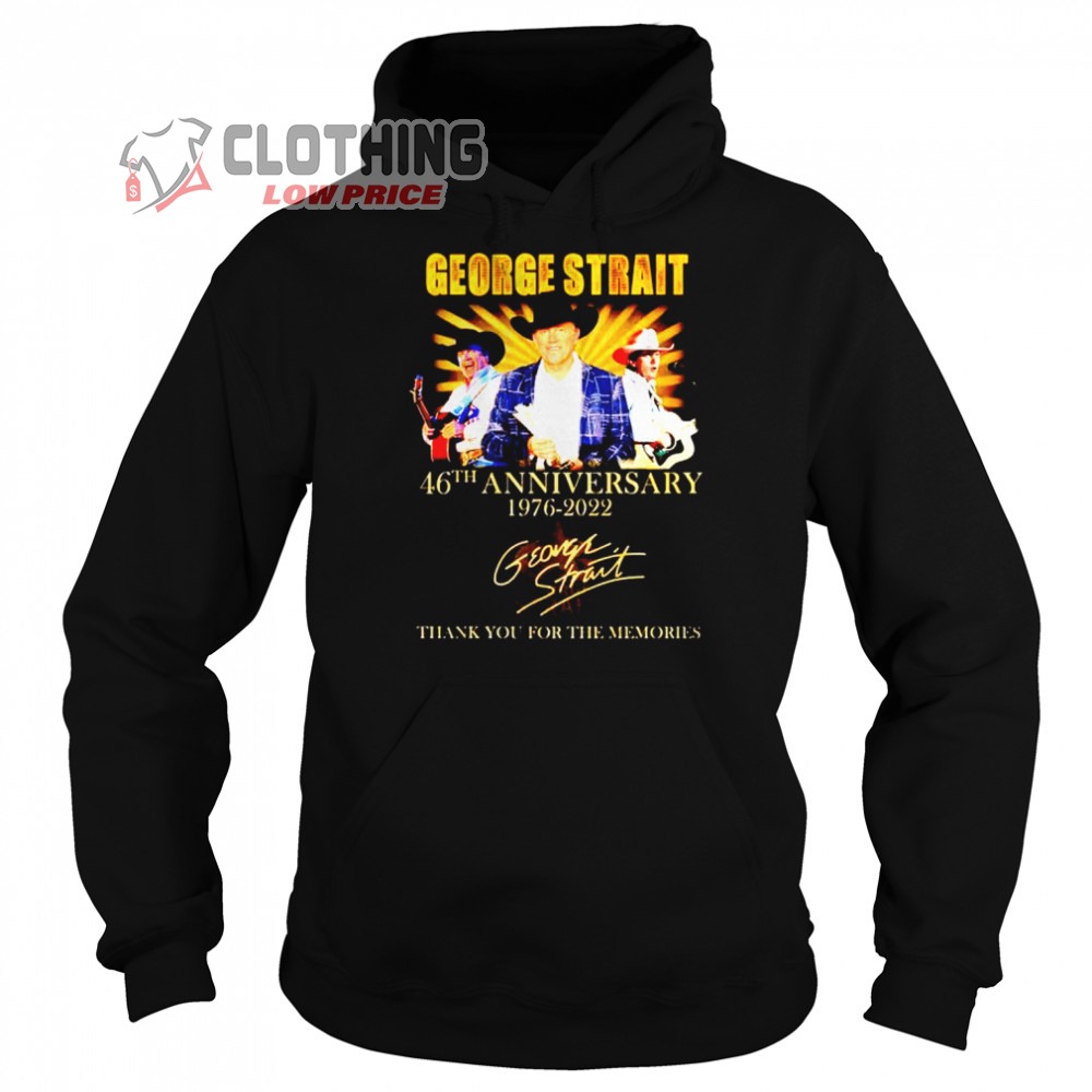 George Strait Concerts 2023 Hoodie, George Strait 46th Anniversary 1976- 2022 Signature Shirt, George Strait 2023 Tour Dates Shirt