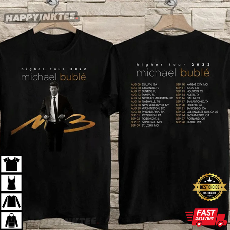 2022 Michael Bublé Higher Tour T-Shirt