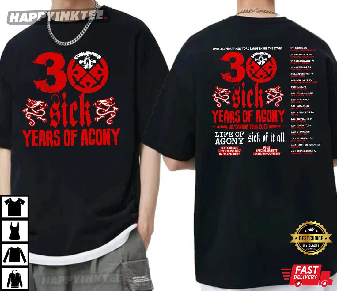 30 Sick Years Of Agony Life Of Agony Tour 2023 T-Shirt - Bring Your Ideas, Thoughts And Imaginations Into Reality Today