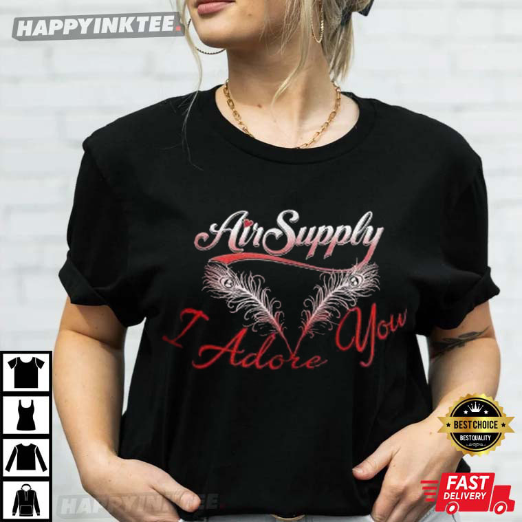 Air Supply Tour 2023 T-Shirt - Bring Your Ideas, Thoughts And Imaginations Into Reality Today