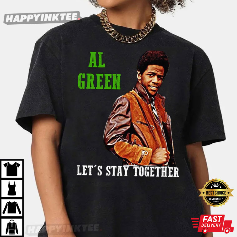 Al Green The Last Of The Great Soul Singers Album Unisex T-Shirt - Bring Your Ideas, Thoughts And Imaginations Into Reality Today