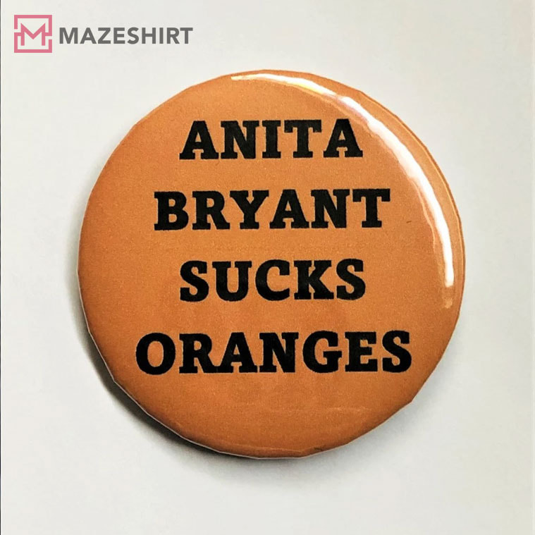 Anita Bryant Sucks Oranges Button LGBTQ 1970's Button