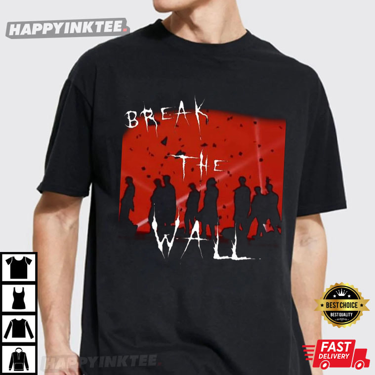 Break The Wall Ateez Gift For Fan T-Shirt - Bring Your Ideas, Thoughts And Imaginations Into Reality Today