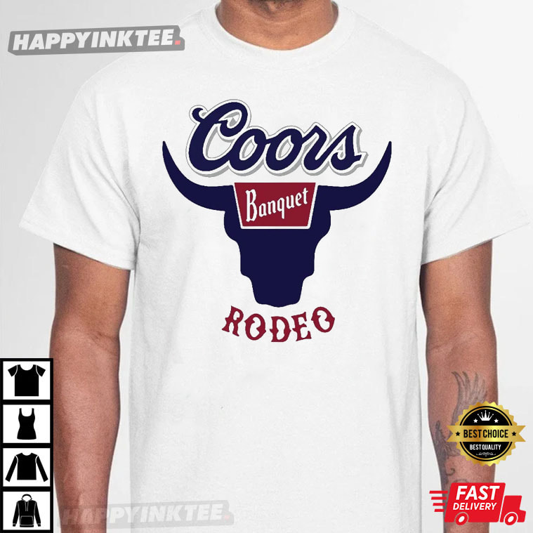 Coors Banquet Rodeo Beer T-Shirt - Bring Your Ideas, Thoughts And Imaginations Into Reality Today