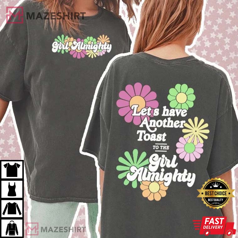 Girl Almighty Flower Power Best T-Shirt