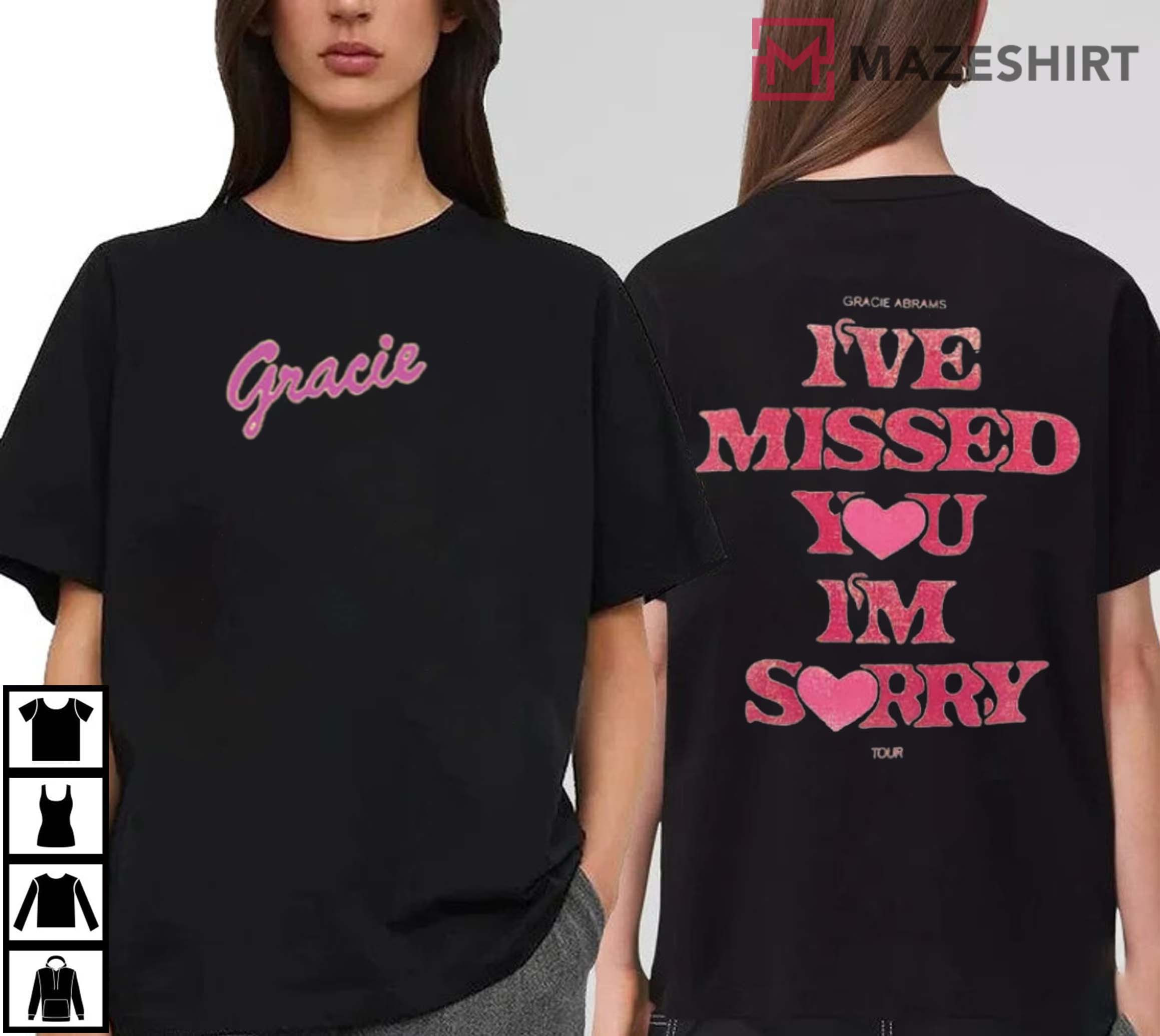 Gracie Abrams I Miss You Im Sorry T-Shirt