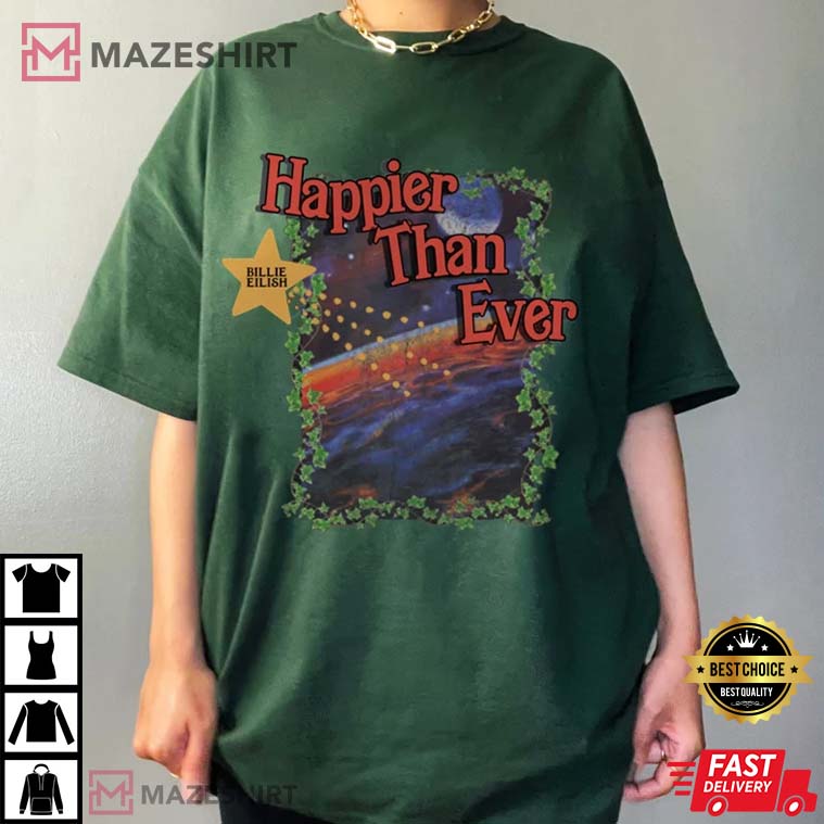 Happier Than Ever Merch T-Shirt