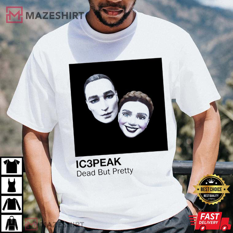 Ic3peak Electronic Music Band Dead But Pretty Song T-Shirt