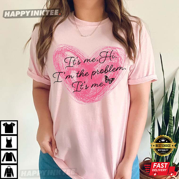 It's Me Hi I'm the Problem, Swiftie Mom T-Shirt - Bring Your Ideas, Thoughts And Imaginations Into Reality Today