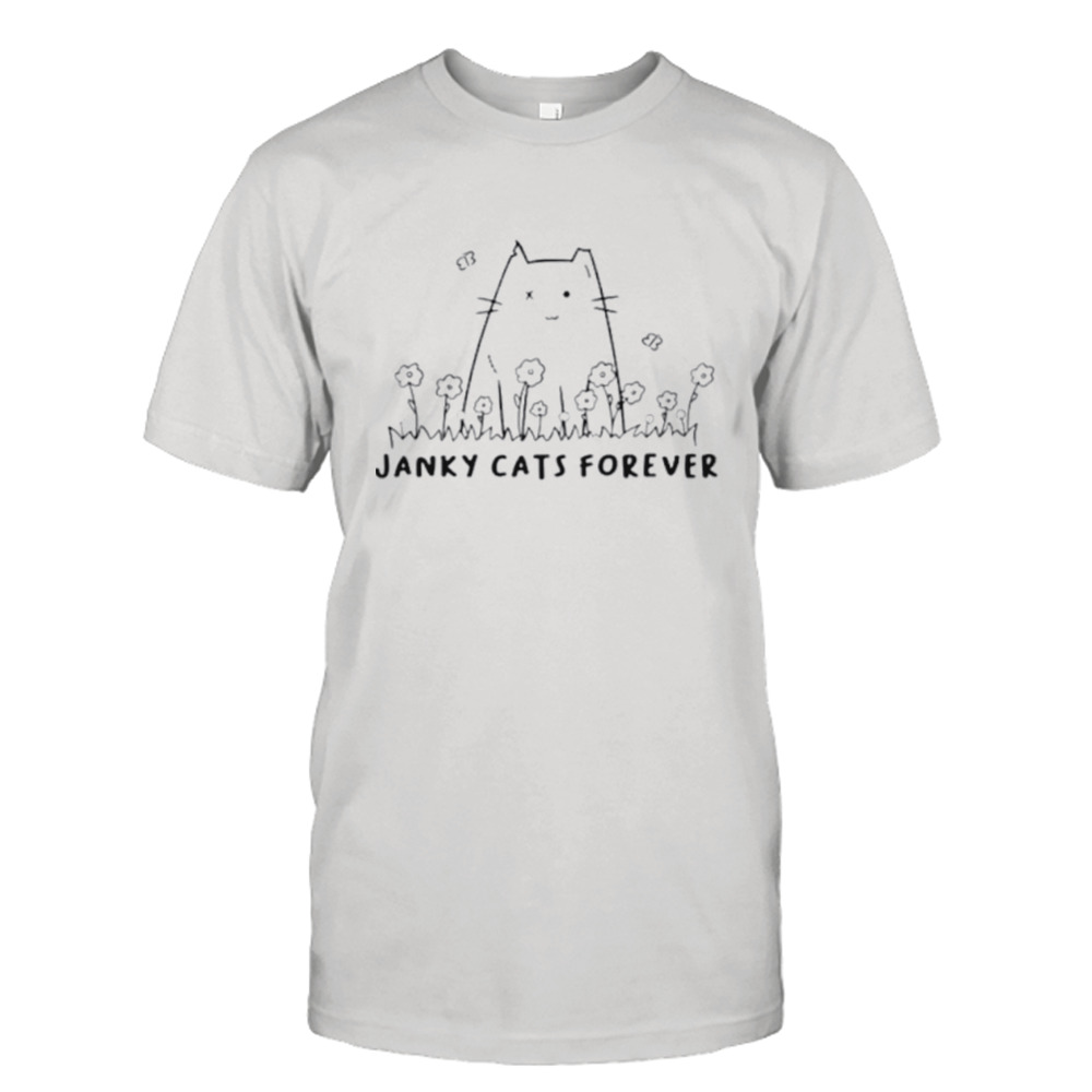 Janky cats forever shirt