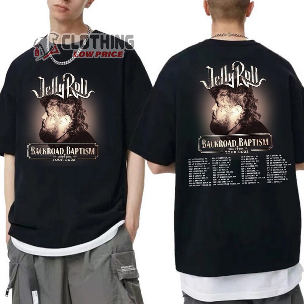 Jelly Roll Backroad Baptism 2023 Tour Merch Jelly Roll 2023 Tour Shirt Jelly Roll Concert 2023 Setlist T-Shirt