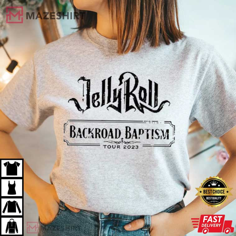 Jelly Roll Backroad Baptism 2023 Tour T-Shirt