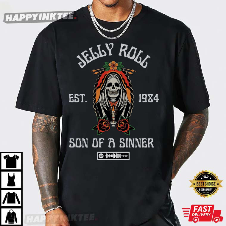 Jelly Roll Son of A Sinner Gift For Fan T-Shirt - Bring Your Ideas, Thoughts And Imaginations Into Reality Today