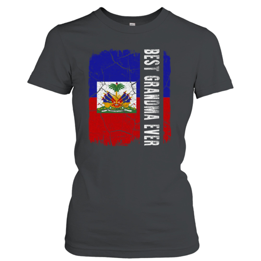 Best Haitian Grandma Ever Haiti Flag Mother’s Day shirt 2 Ladies T-Shirt