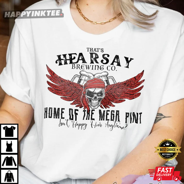 Johnny Depp That's Hearsay Brewing Co Best T-Shirt